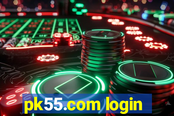pk55.com login